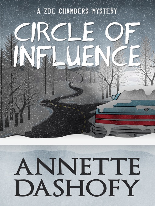 Title details for Circle of Influence by Annette Dashofy - Available